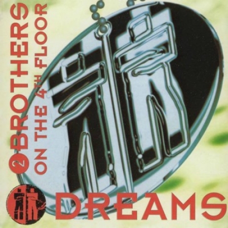 2 BROTHERS ON THE 4TH FLOOR - DREAMS