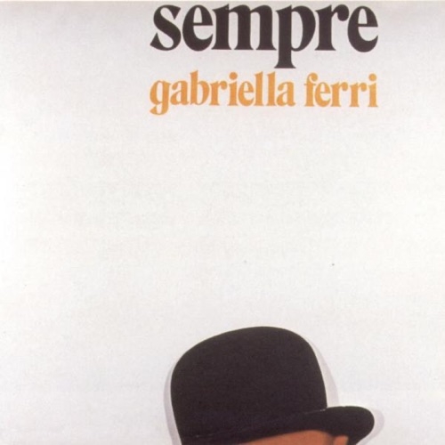 GABRIELLA FERRI - 'a Casciaforte