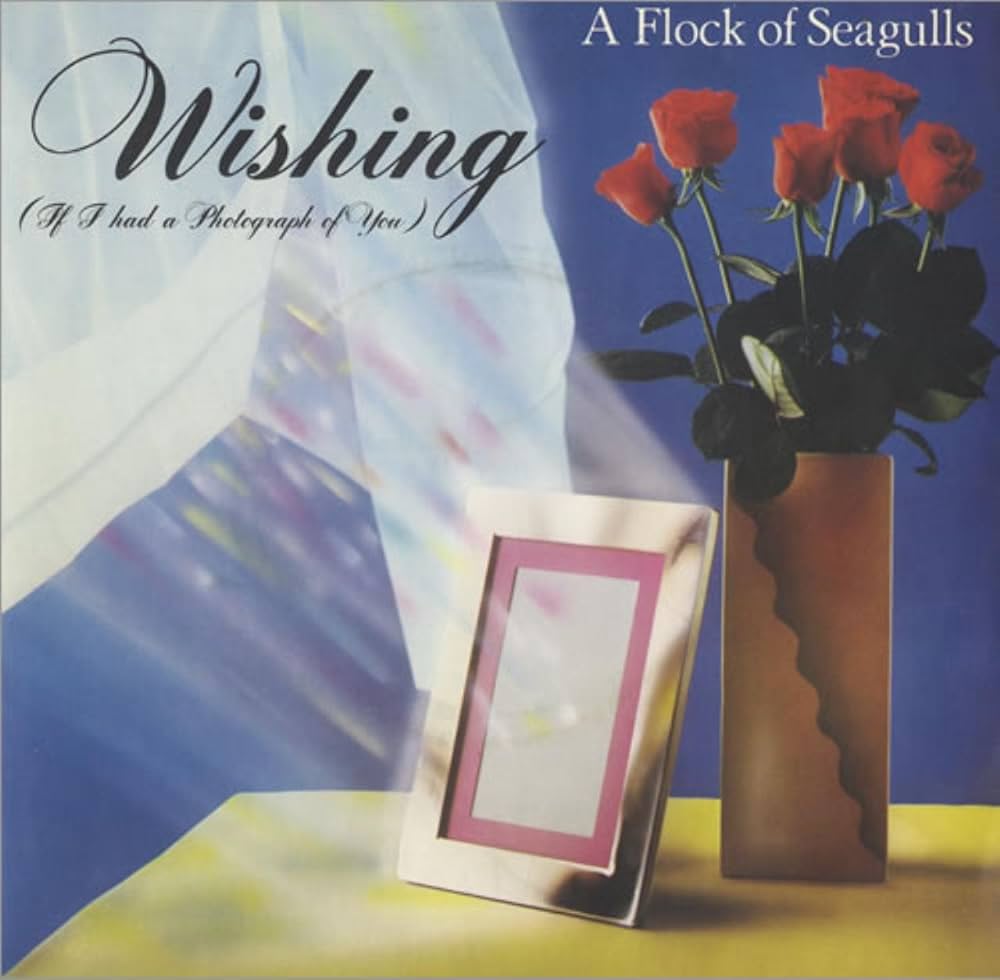 A FLOCK OF SEAGULLS - WISHING (IF I HAD A PHOTOGRAPH OF YOU) -1982