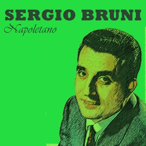 SERGIO BRUNI - Amaro e' 'o Bene