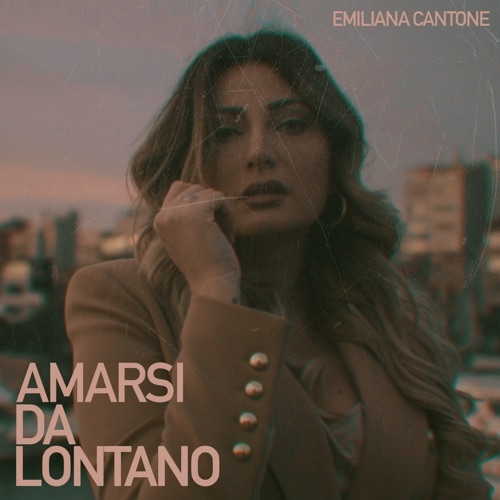 EMILIANA CANTONE - AMARSI DA LONTANO