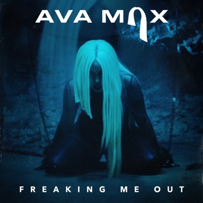 AVA MAX - FREAKING ME OUT