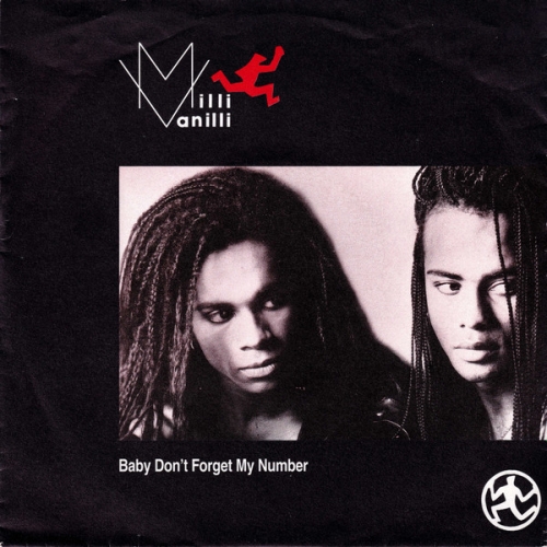 MILLI VANILLI - BABY DONT FORGET MY NUMBER