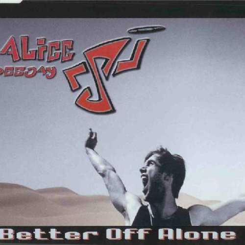 ALICE DEEJAY - Better Off Alone