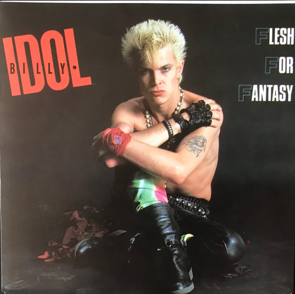 BILLY IDOL - FLESH FOR FANTASY