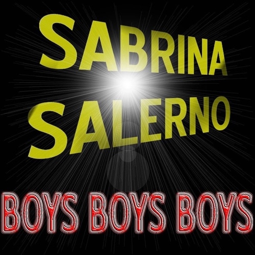 SABRINA SALERNO - BOYS BOYS BOYS