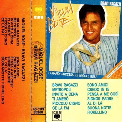 MIGUEL BOSE' - BRAVI RAGAZZI 


