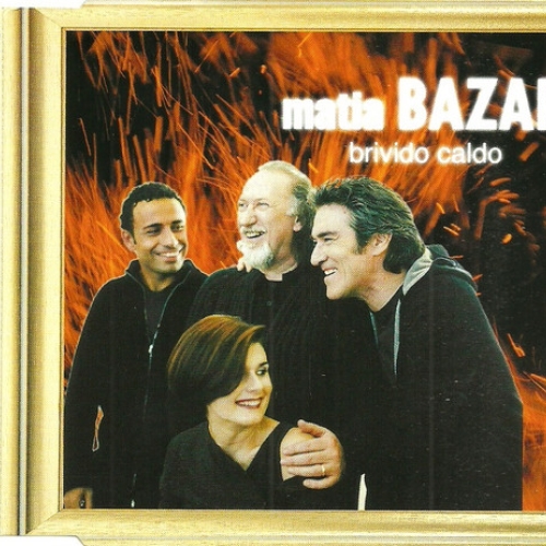 MATIA BAZAR - BRIVIDO CALDO 

