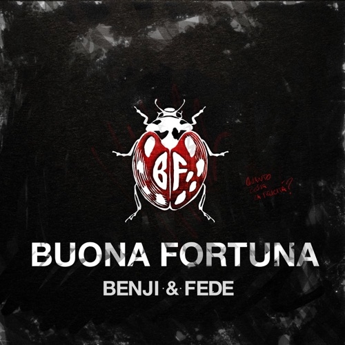 BENJI & FEDE - BUONA FORTUNA 

