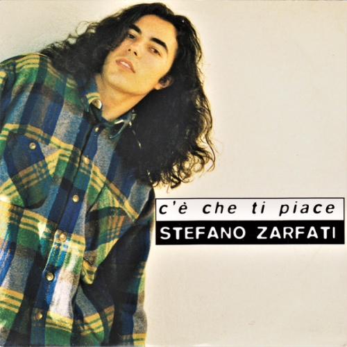 STEFANO ZARFATI - C'è Che Ti Piace