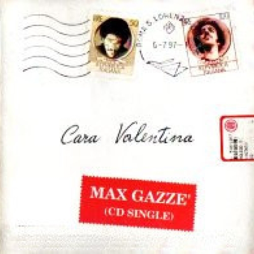 MAX GAZZè - Cara Valentina