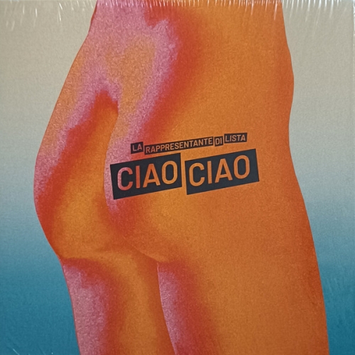 LA RAPPRESENTANTE DI LISTA - CIAO CIAO