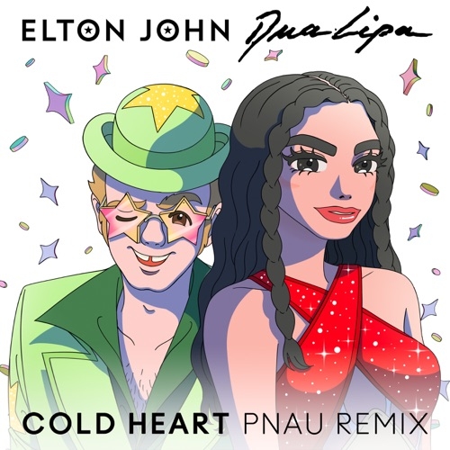 ELTON JOHN - Cold Heart  (With Dua Lipa, Pnau Remix)