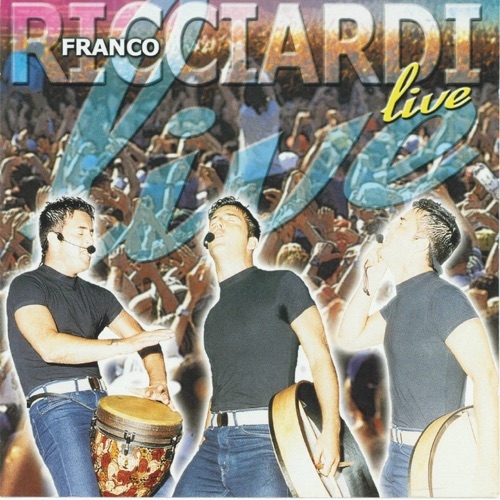 FRANCO RICCIARDI - CORE LIVE