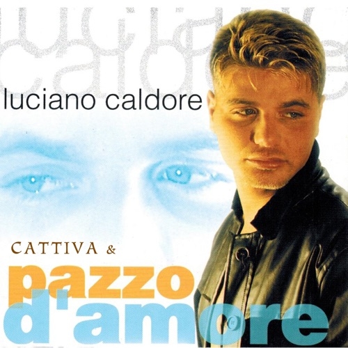 LUCIANO CALDORE - CUORE STASERA