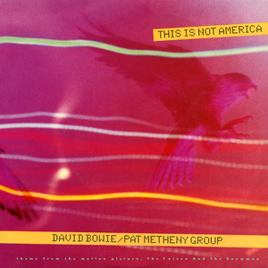 DAVID BOWIE - THIS IS NOT AMERICA