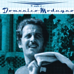 DOMENICO MODUGNO - NEL BLU DIPINTO DI BLU