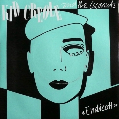KID CREOLE AND THE COCONUTS - ENDICOTT