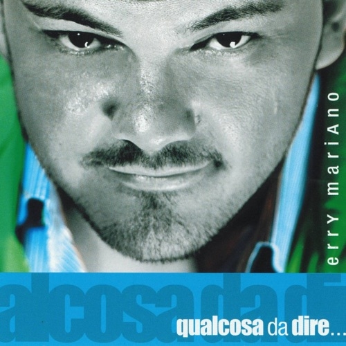 ERRY MARIANO - PE CE CREDERE ANCORA