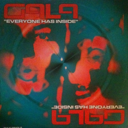 GALA - EVERYONE HAS INSIDE