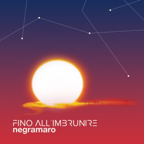 NEGRAMARO - FINO ALL'IMBRUNIRE
