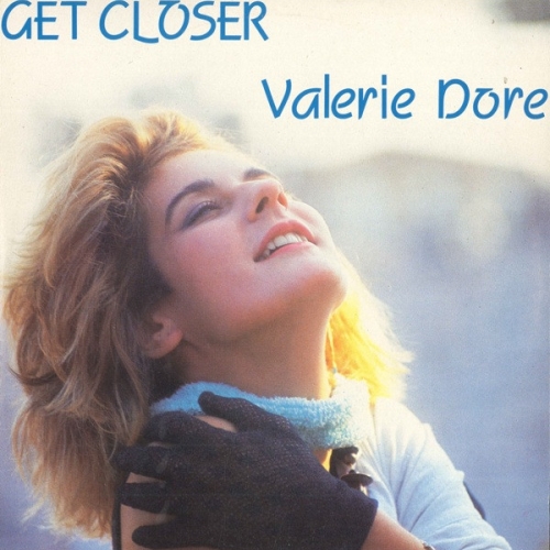 VALERIE DORE - GET  CLOSER
