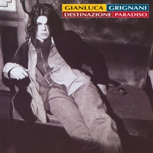 GIANLUCA GRIGNANI - DESTINAZIONE PARADISO 

