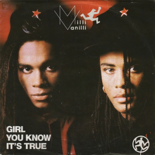 MILLI VANILLI - GIRL YOU KNOW IT'S TRUE