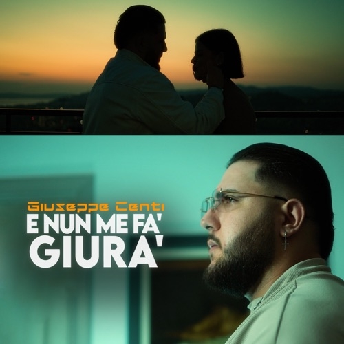 GIUSEPPE CENTI - E NUN ME FA GIURA'
