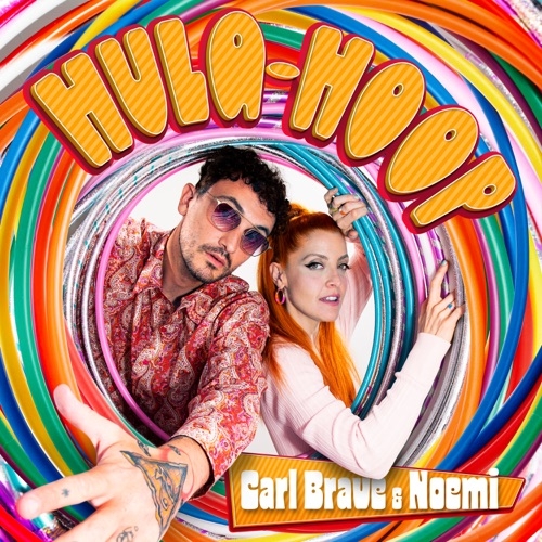 CARL BRAVE - Hula-Hoop (Feat Noemi)