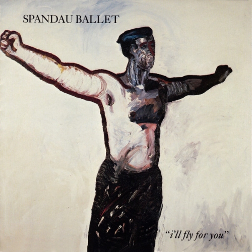 SPANDAU BALLET - I'LL FLY FOR YOU