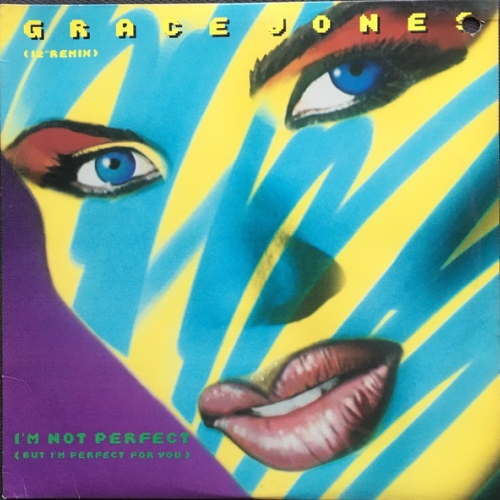 GRACE JONES - I'M NOT PERFECT