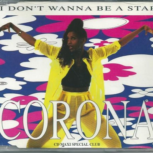CORONA - I DON'T WANNA BE A STAR
