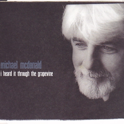 MICHAEL MCDONALD - I Heard It Through The Grapevine