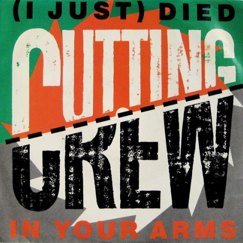 CUTTING CREW - I Just Died In Your Arms