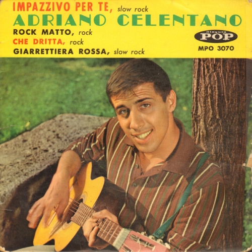 ADRIANO CELENTANO - Impazzivo Per Te