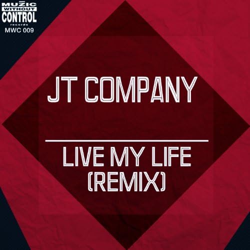 JT COMPANY - Live My Life (Club mix)