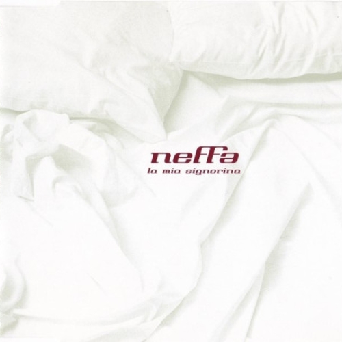 NEFFA - LA MIA SIGNORINA 

