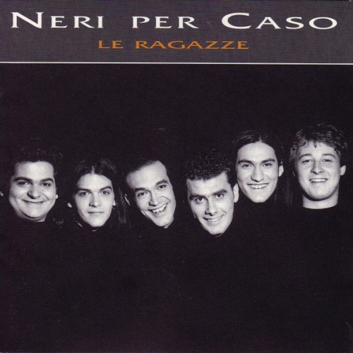 NERI PER CASO - LE RAGAZZE