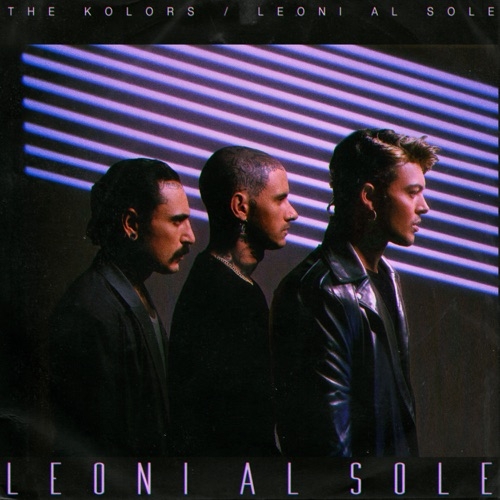 THE KOLORS - Leoni Al Sole