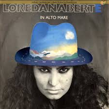 LOREDANA BERTE' - IN ALTO MARE 