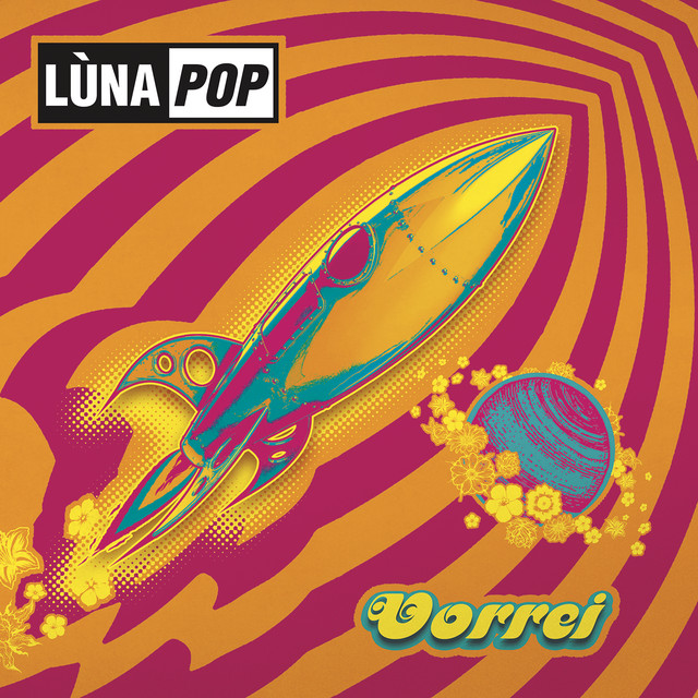 LUNAPOP - VORREI 