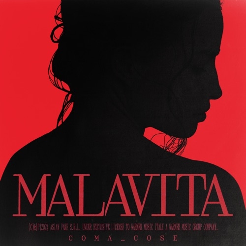 COMA_COSE - MALAVITA 

