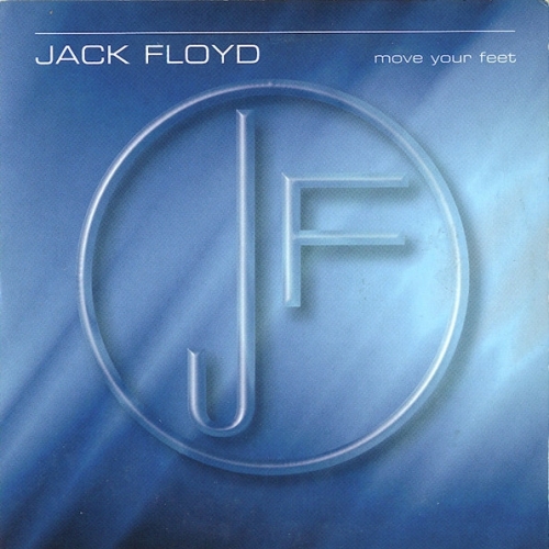 JACK FLOYD - MOVE YOUR FEET