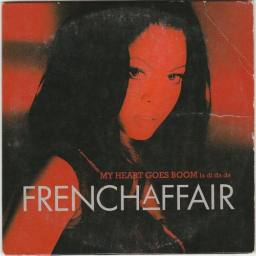 FRENCH AFFAIR - My Heart Goes Boom (La Di Da Da)