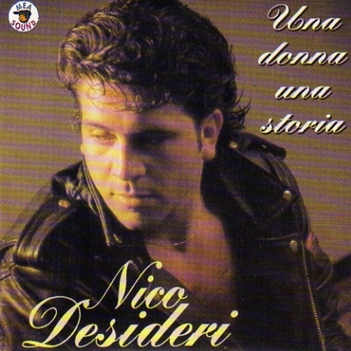 NICO DESIDERI - UNA DONNA UNA STORIA
