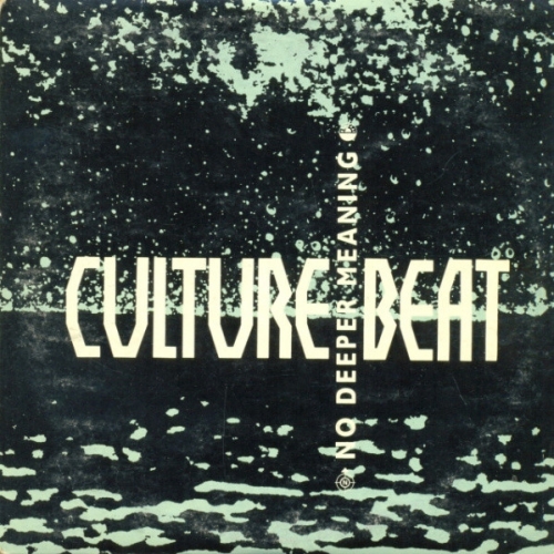 CULTURE BEAT - NO DEEPER MEANING