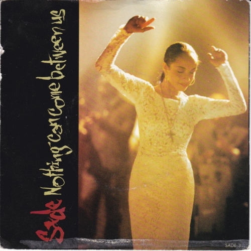 SADE - NOTHING CAN COME BETWEEN US