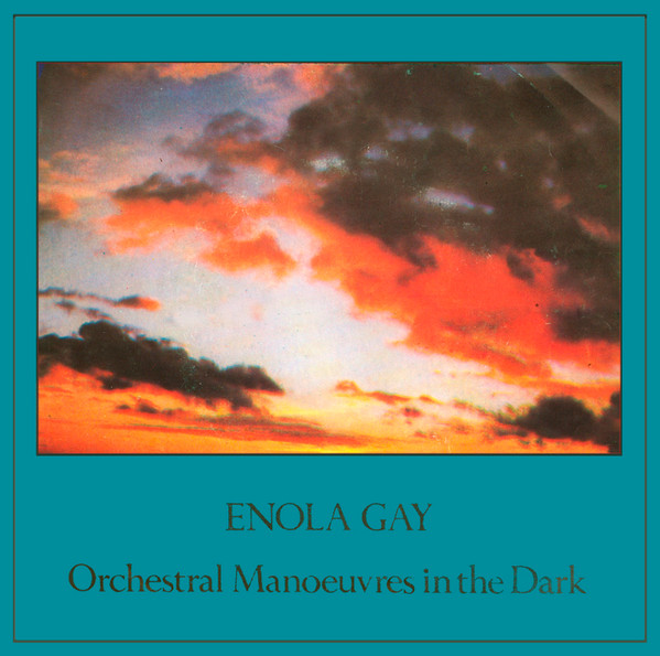 OMD - ENOLA GAY