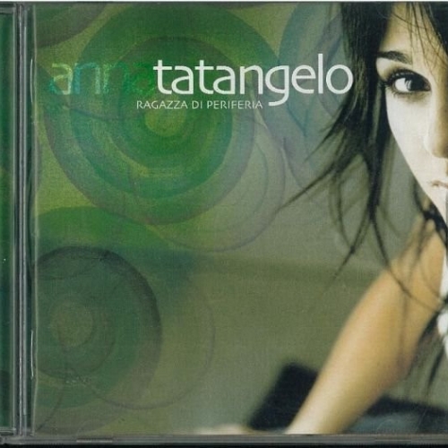 ANNA TATANGELO - RAGAZZA DI PERIFERIA 

